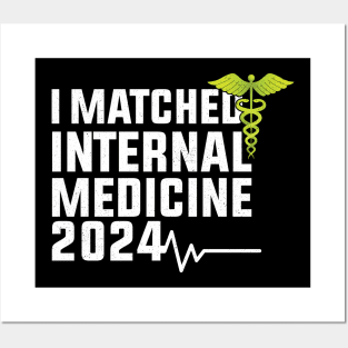 I Matched Internal Medicine 2024 Residency Cool Match Posters and Art